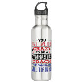 Gymnastiek Coach Funny Appreciation Gift Crazy Waterfles (Voorkant)