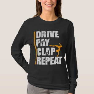 Gymnastiek Dochter Vader betaalt drive Clap Pap T-shirt