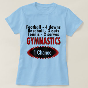 Gymnastiek Eén kans 1 zijde T-shirt
