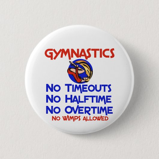 Gymnastiek Geen Wimps Ronde Button 5,7 Cm (Voorkant)