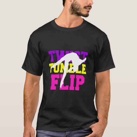 Gymnastiek Gift Turner Meisjes Twist Tumble Flip K T-shirt (Voorkant)