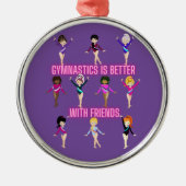 Gymnastiek is beter bij vrienden metalen ornament (Voorkant)