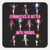 Gymnastiek is beter bij vrienden vierkante sticker (Voorkant)
