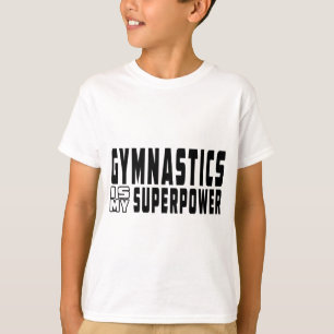 Gymnastiek is mijn Superpower T-shirt