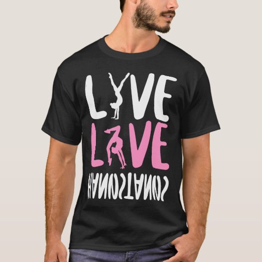 Gymnastiek Live Liefde Handstands Meisje Handstand T-shirt (Voorkant)