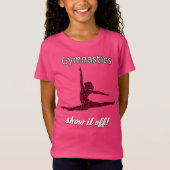 Gymnastiek Ontmoet Show Als Off Competition T-shir T-shirt (Voorkant)
