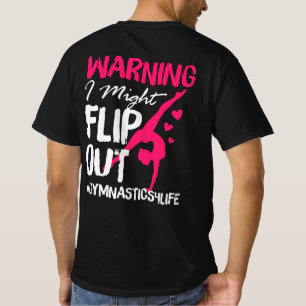 Gymnastiek voor meisjes - Waarschuwing ik kan uitf T-shirt