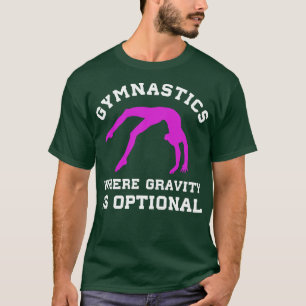 Gymnastiek waar de zwaartekracht facultatieve Grap T-shirt