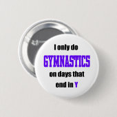 Gymnastiekdagen Ronde Button 5,7 Cm (Voorkant /achterkant)