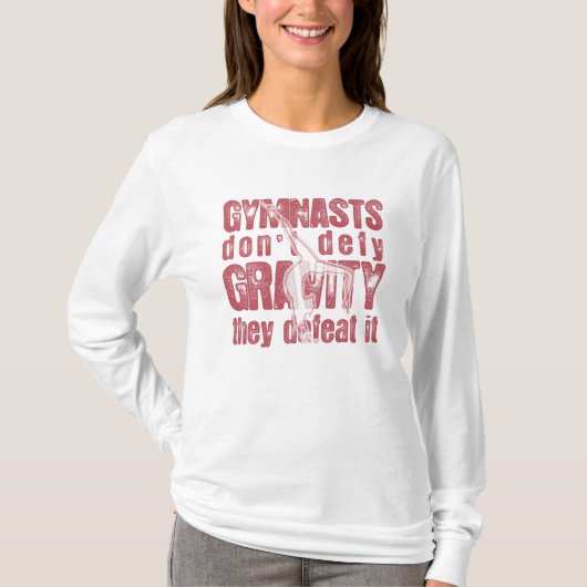 "GYMNASTS DEFEAT GRAVITY" LANGE SLAAPT T-SHIRT (Voorkant)