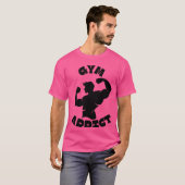 Gymverslaafde T-shirt (Voorkant volledig)
