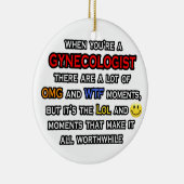 Gynaecoloog... OMG WTF LOL Keramisch Ornament (Rechts)