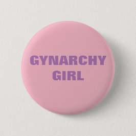 GYNARCHY GIRL RONDE BUTTON 5,7 CM