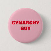 GYNARCHY GUY RONDE BUTTON 5,7 CM (Voorkant)