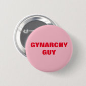 GYNARCHY GUY RONDE BUTTON 5,7 CM (Voorkant /achterkant)
