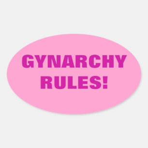 GYNARCHY REGELS! OVALE STICKER