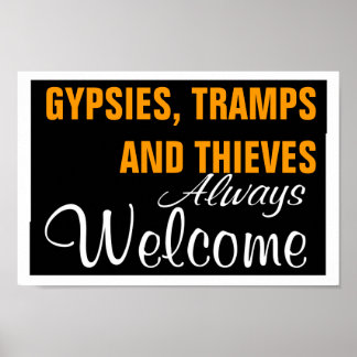GYPSIES, TRAMPS EN THIEVEN ~ ALTIJD WELKOM POSTER