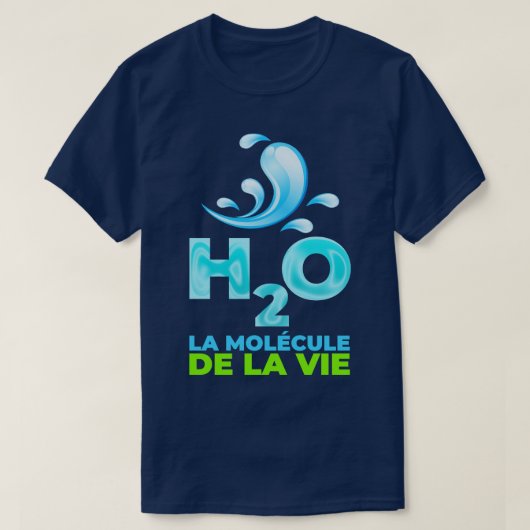 H2O la molcule de la vie T-shirt (Design voorkant)