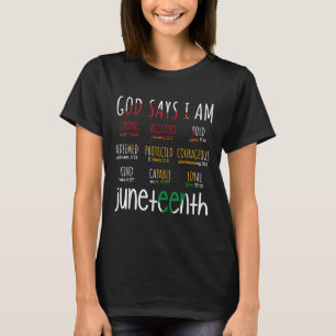 H444 Juneteenth God Say I Am Bible Verse Religious T-shirt