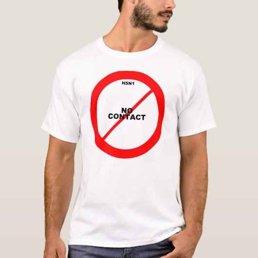 H5N1 Geen contact T-shirt (Voorkant)