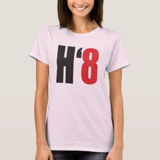 H8TE - Stemming over voorstel 8 T-shirt