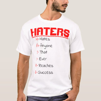 H-A-T-E-R-S T-SHIRT