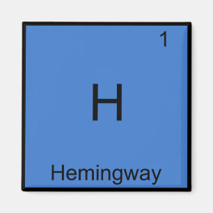 H - Hemingway Grappig Chemie Elementsymbool T-shir Magneet