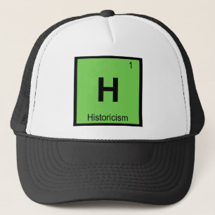 H - Historicisme Filosofie Chemie Symbool Trucker Pet