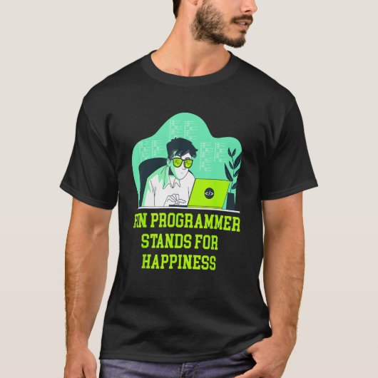 H in Programmer Stands for Happiness Memes T-shirt (Voorkant)