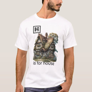 H is voor House T-Shirt