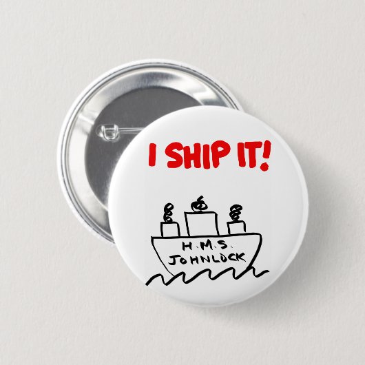 H.M.S. Johnlock I SCHIP HET! 2 1/4-inch Button (Voorkant /achterkant)