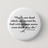 H. P. Lovecraft Quote Button (Voorkant)