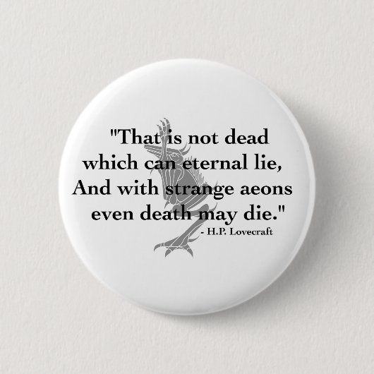 H. P. Lovecraft Quote Button (Voorkant)