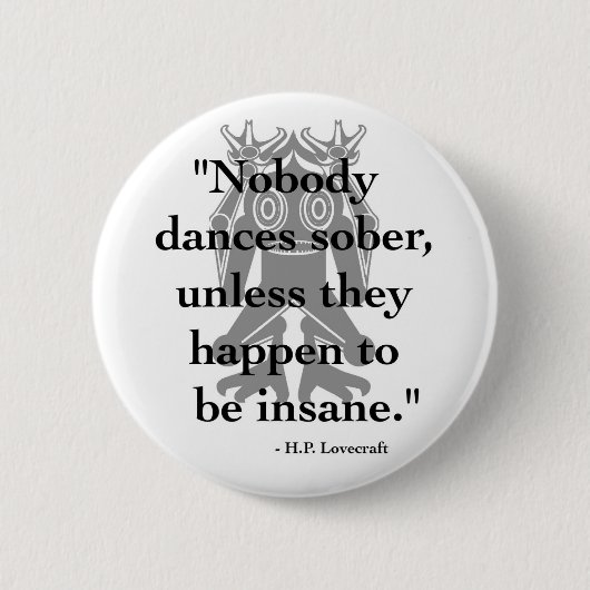 H. P. Lovecraft Quote Button (Voorkant)