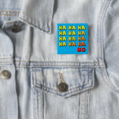 Ha Ha Ha Geen Grappige Knop Speldje (In situ)