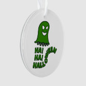"Ha! Ha! Halloween" Groene Hangende Geest Versieri Ornament (voorkant)