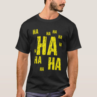 Ha ha heeft grappige komische grap t-shirt