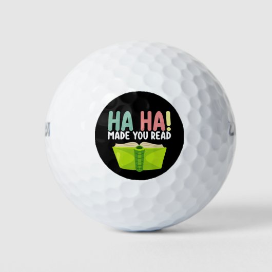 Ha Ha Made you Read Funny Teacher Golfballen (Voorkant)