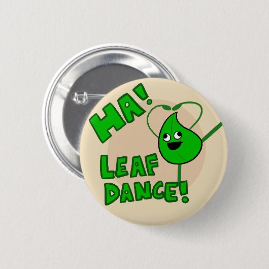 "Ha! Leaf Dance"-toets Ronde Button 5,7 Cm (Voorkant /achterkant)