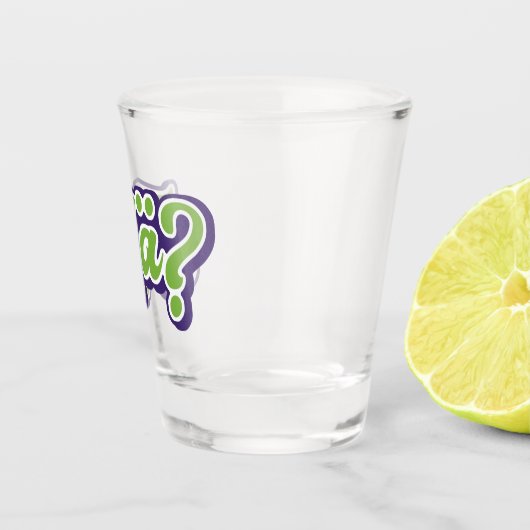 Hä? Wat? Funny German Slang Shot Glas (Rechts)