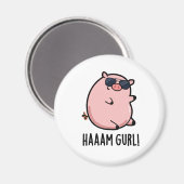 Haaaam Gurl Funny Pig Pun Magneet (Voorkant / Achterkant)