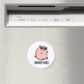 Haaaam Gurl Funny Pig Pun Magneet (Insitu (Vaatwasser))