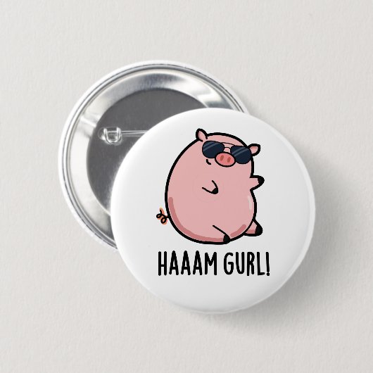 Haaaam Gurl Funny Pig Pun Ronde Button 5,7 Cm (Voorkant /achterkant)