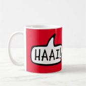 HAAI! Hallo, Hallo, informele groet in het Afrikaa Koffiemok (Links)