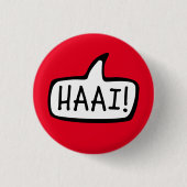 HAAI! Hallo, Hallo, informele groet in het Afrikaa Ronde Button 3,2 Cm (Voorkant)