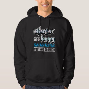 Haaien maken dat ik blij ben dat je niet zo veel H Hoodie