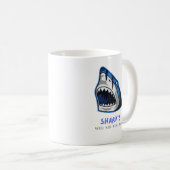 HAAIEN ZULLEN JE DODEN... GRAPPIG CITAAT KOFFIEMOK (Voorkant rechts)