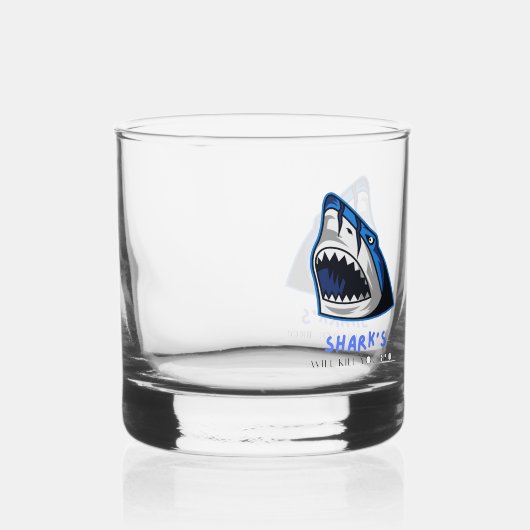 HAAIEN ZULLEN JE DODEN... GRAPPIG CITAAT WHISKY GLAS (Rechts)