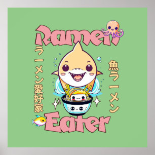 Haaienvis Ramen Eater - Aziatische voedselliefhebb Poster