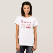 Haak Alles T-Shirt (Voorkant volledig)